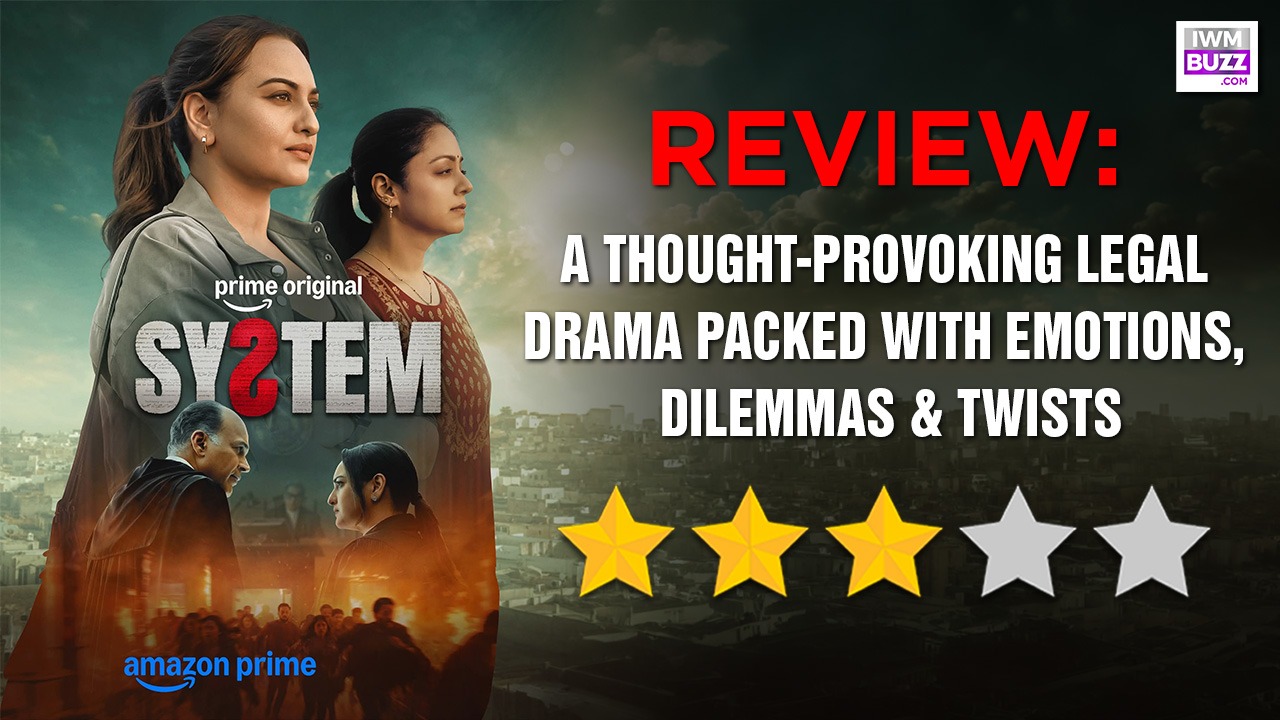 System Review: A Thought-provoking Legal Drama Packed With Emotions, Dilemmas & Twists 998111