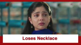 Tumm Se Tumm Tak Upcoming Twist: Anu loses Gayatri's royal necklace; gets tense