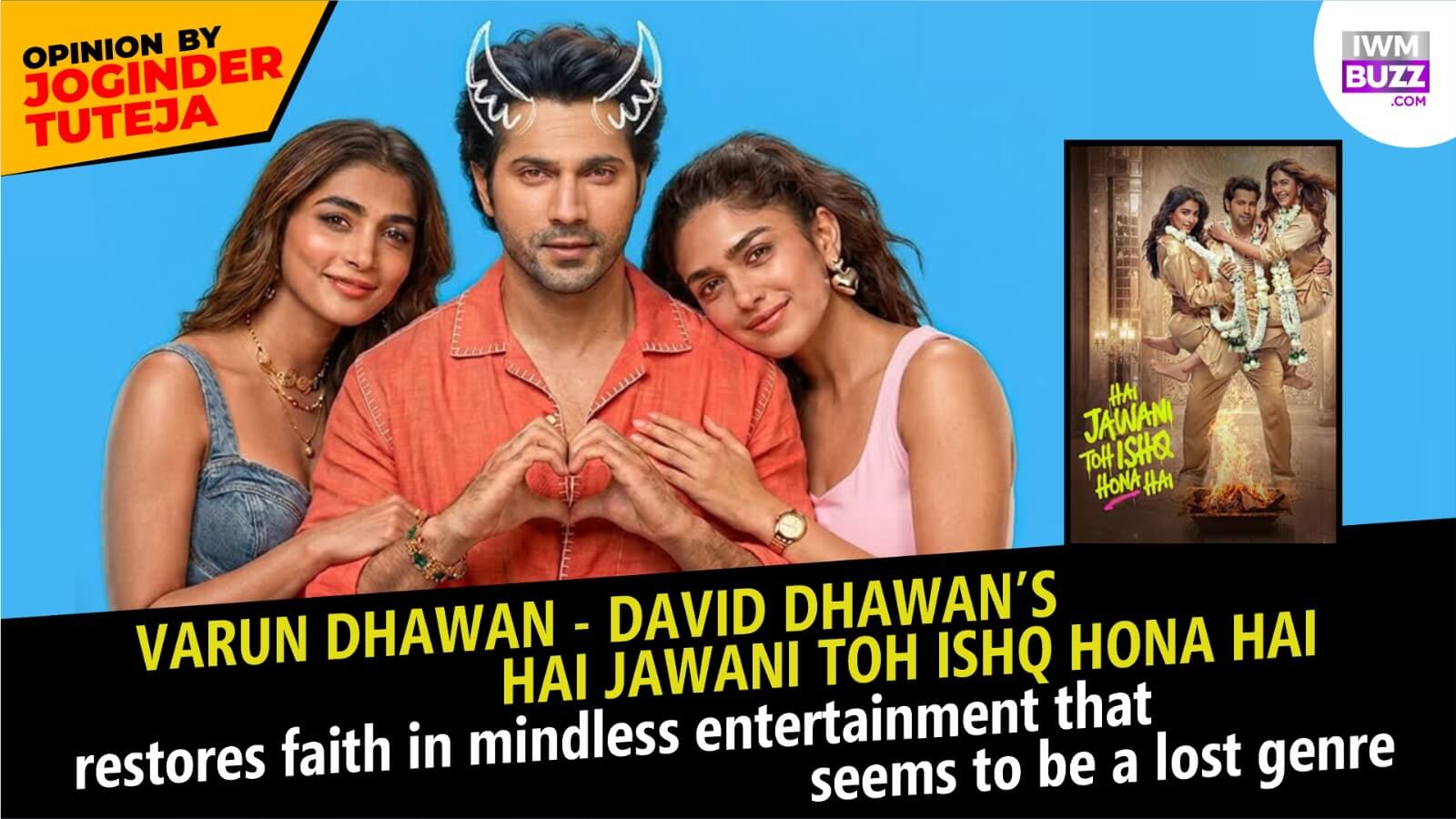 Varun Dhawan - David Dhawan’s Hai Jawani Toh Ishq Hona Hai restores faith in mindless entertainment that seems to be a lost genre 998415
