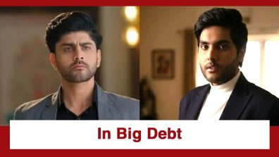 Vasudha Upcoming Twist: Samar demands his money back; Dev and family in huge debt