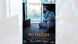 “Vo Nahin”, the new song from Imtiaz Ali’s Main Vaapas Aaunga, Out Now