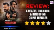 Ab Hoga Hisaab Review: A Deadly, Dramatic & Intriguing Crime Thriller