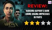 Brown Review: Karisma Kapoor's Dark Crime Drama Impresses In Parts