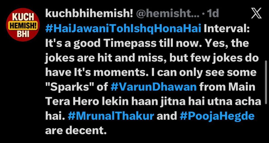 Hai Jawani Toh Ishq Hona Hai X Reviews: Varun Dhawan brings back the madness of classic bollywood entertainers; netizens call it “Stress-Buster” & “Paisa Vasool” 999570