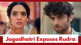 Jagadhatri Upcoming Twist: OMG!! Trapped Jagadhatri turns the tables; exposes Rudra?