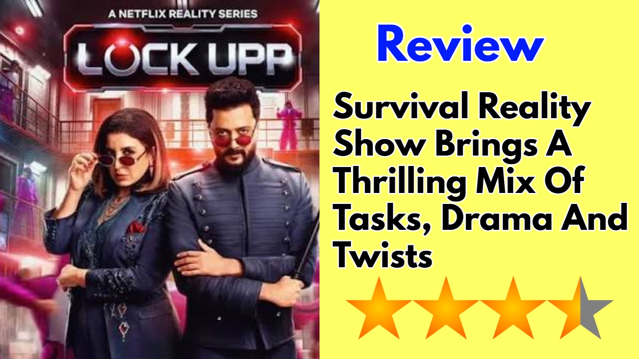 Lock Upp S2 Review: Survival Reality Show Brings A Thrilling Mix Of Tasks, Drama, And Twists 1