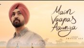 Main Vaapas Aaunga Box Office Collection Day 11: Diljit Dosanjh's Starrer Inches Closer To 50 Cr 1001052