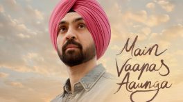 Main Vaapas Aaunga Box Office Collection Day 4: Diljit Dosanjh's Film Approaches 10 Cr