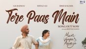 On popular demand, Imtiaz Ali releases the heartfelt melody ‘Tere Paas Main’ from Main Vaapas Aaunga!