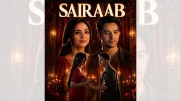 Star Plus Show Sairaab Cast, Release Date, Air Time, OTT Platform And More