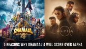 5 Reasons Why Dhamaal 4 Will Score Over Alpha 1