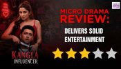 Bullet Micro Drama Kangla Influencer Review: Delivers Solid Entertainment