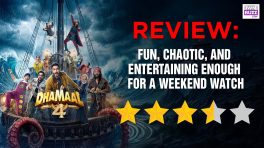 Dhamaal 4 Review: Fun, Chaotic, and Entertaining Enough for a Weekend Watch