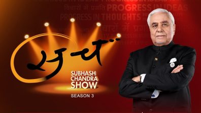 Dr. Subhash Chandra Returns With New Season Of ‘Sach’, Continues To Inspire With A Vision For A Better Tomorrow