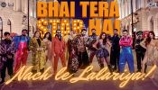 Get ready to groove! ‘Nach Le Lalariya’ from Bhai Tera Star Hai is a celebration of music, madness and masti