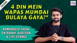 'I Had Almost Left Mumbai': Ramandeep Yadav on Landing Raakh