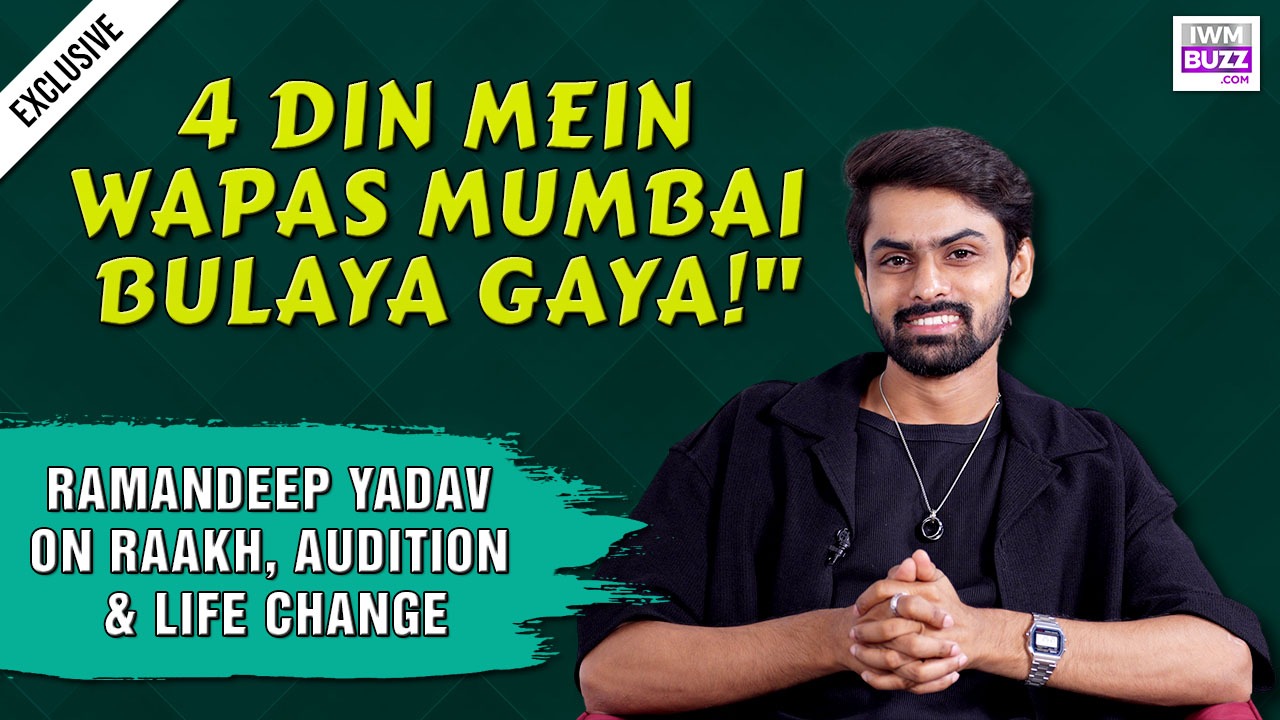 'I Had Almost Left Mumbai': Ramandeep Yadav on Landing Raakh 1