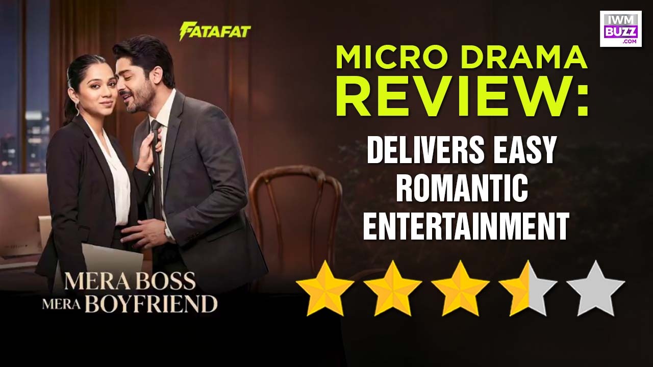 MX Fatafat Micro Drama Mera Boss Mera Boyfriend Review: Delivers Easy Romantic Entertainment 1