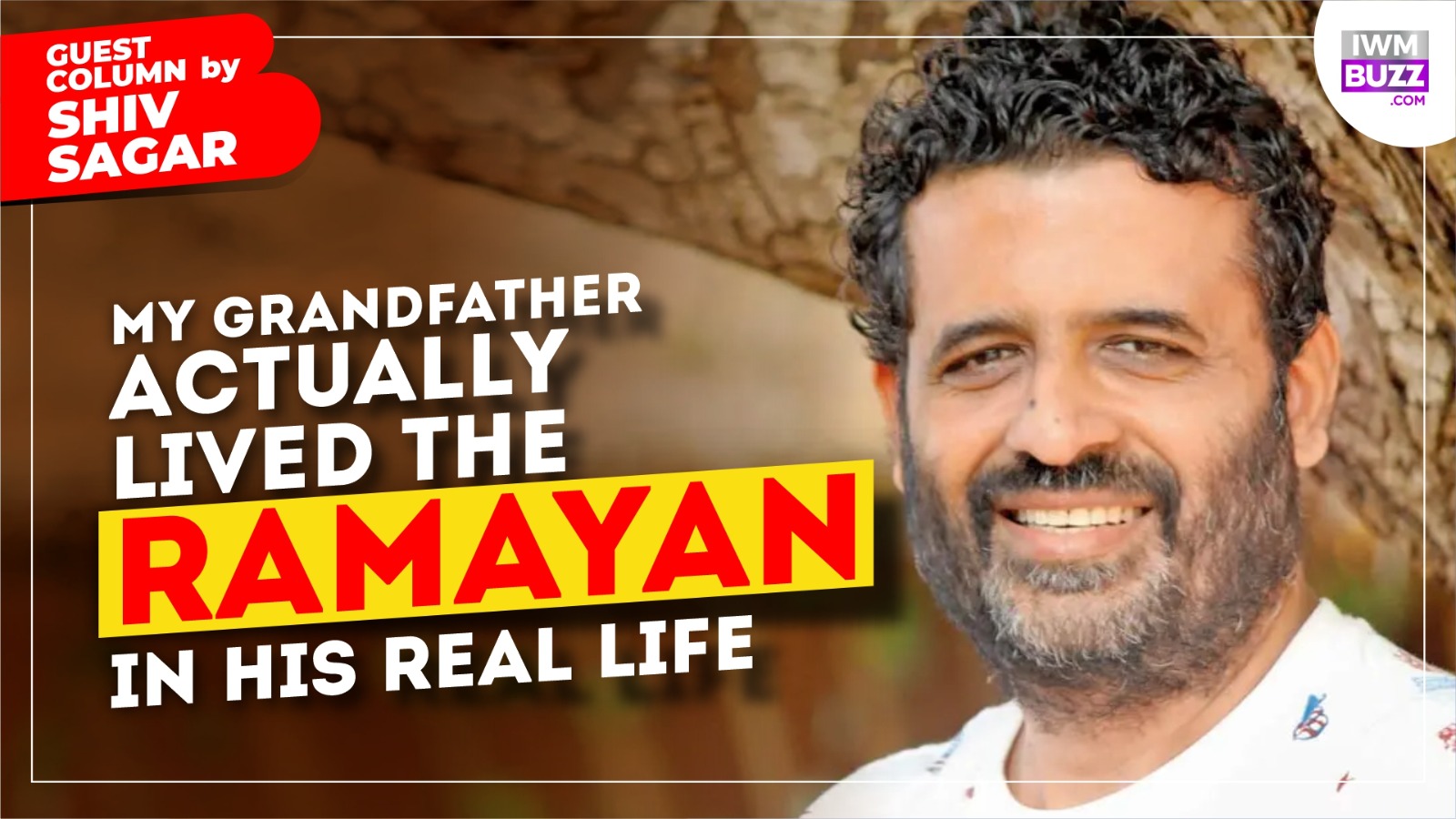My grandfather actually lived the Ramayan in his real life: Guest Column by Shiv Sagar 1