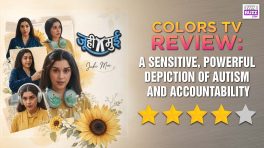 Review of Colors TV's Juhi Mui: A Sensitive, Powerful Depiction of Autism and Accountability