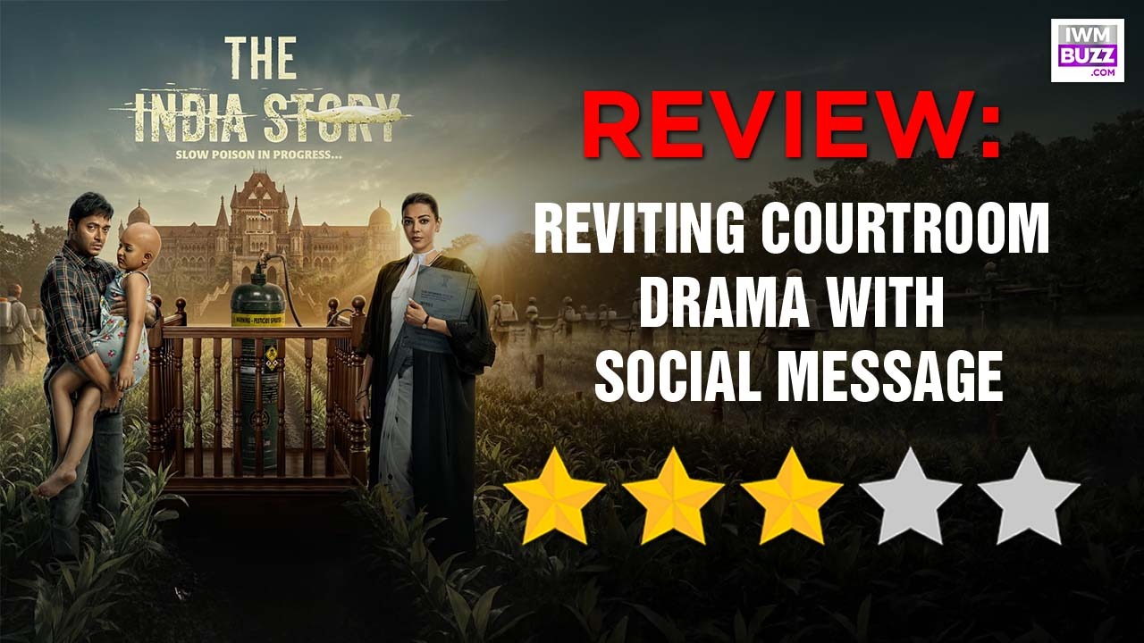 The India Story Review: Reviting Courtroom Drama With Social Message 1