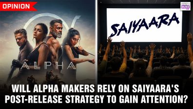 Will Alpha makers rely on Saiyaara’s post-release strategy to gain attention?