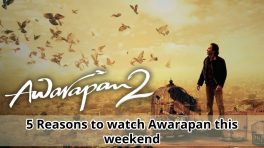 5 Reasons to watch Awarapan this weekend