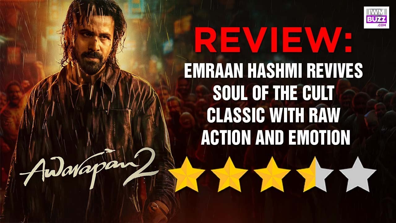 Awarapan 2 Review: Emraan Hashmi Revives Soul Of The Cult Classic With Raw Action And Emotion 1