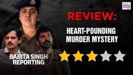 Babita Singh Reporting Review: Heart-pounding Murder Mystery