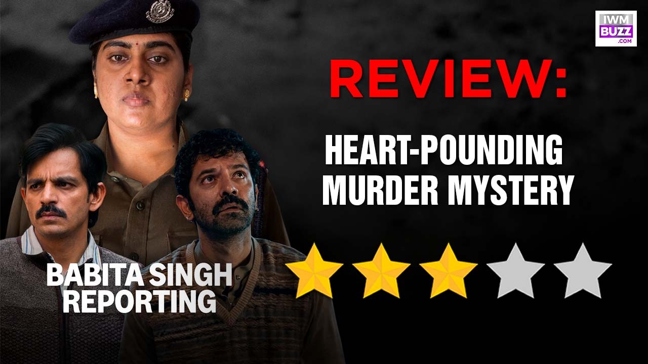 Babita Singh Reporting Review: Heart-pounding Murder Mystery 1