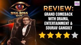 Bigg Boss Bangla Season 3 Review: Grand Comeback With Drama, Entertainment & Sourav Ganguly