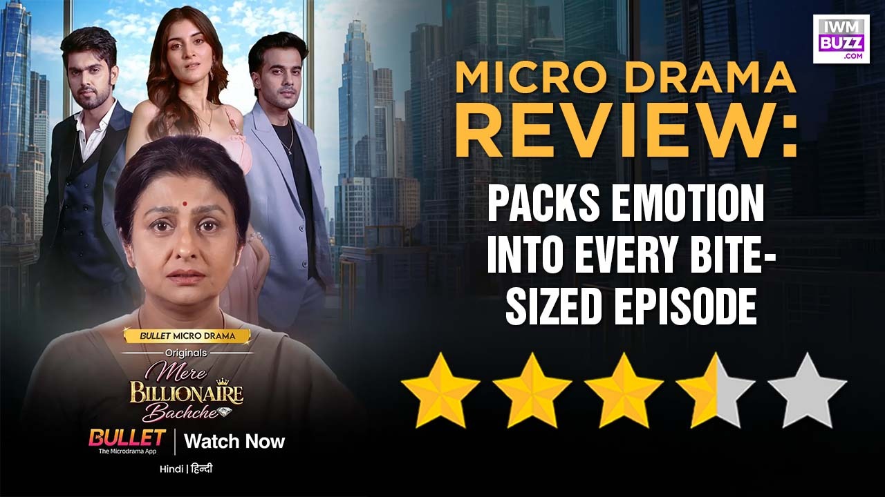 Bullet TV Micro Drama Mere Billionaire Bachche Review: Packs Emotion Into Every Bite-Sized Episode 1