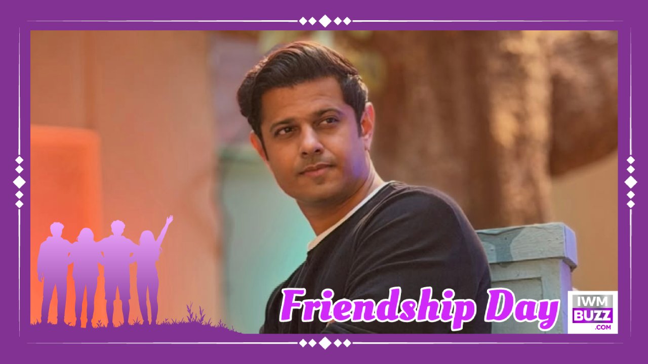Friendship is more about understanding rather than presence: Neil Bhatt on Friendship Day 1
