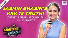 Jasmin Bhasin EXCLUSIVE: KKK 15 Journey, Toughest Stunts, Health Update & Punjabi Films