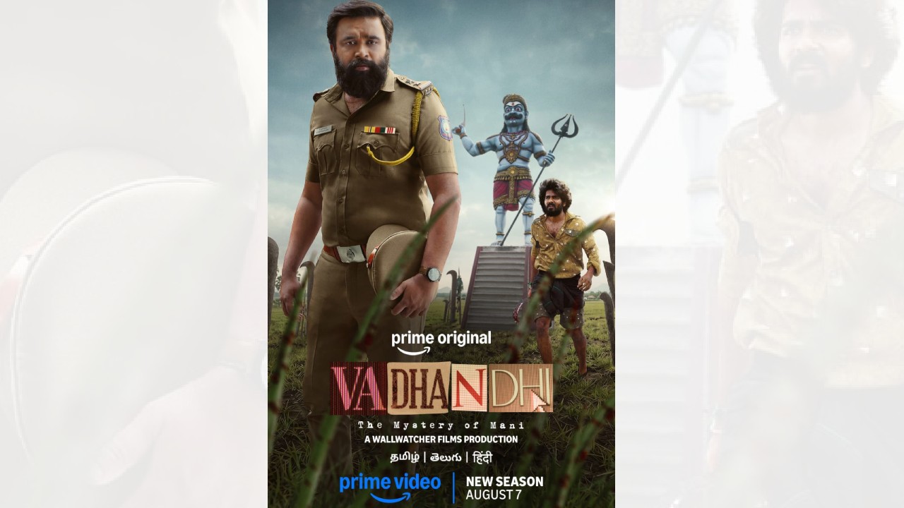 Prime Video Unveils the Gripping Trailer for Vadhandhi Season Two—The Mystery of Mani, an Unmissable Crime Drama Starring M. Sasikumar in the Lead 1