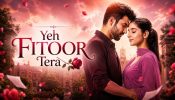 The Lines Between TV and OTT Are Blurring and Star Plus' new show 'Yeh Fitoor Tera' Sits at the Sweet Spot 1