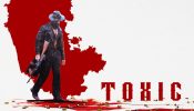 “Toxic “ to Have the Biggest-Ever Release in Karnataka