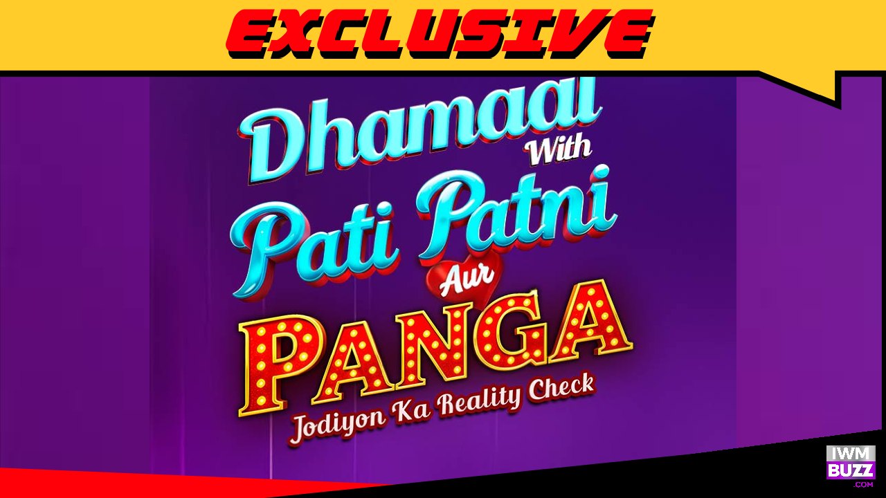 Colors TV's Dhamaal With Pati Patni Aur Panga S2: Meet The Confirmed Couples 1