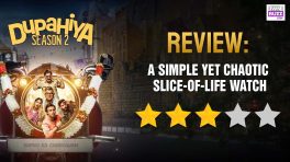 Dupahiya Season 2 Review: A Simple Yet Chaotic Slice-of-life Ride