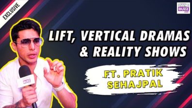 Pratik Sehajpal On LIFT, Big Production Houses, Vertical Drama & Reality Show
