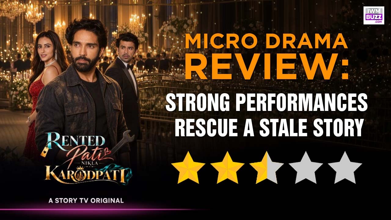 Story TV's Rented Pati Nikla Karodpati Microdrama Review: Strong Performances Rescue A Stale Story 1