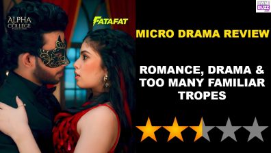 MX Fatafat Micro Drama Alpha College – Pyaar Ki Jung Review: Romance, Drama & Too Many Familiar Tropes