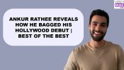 Ankur Rathee on Hollywood Debut, Best of the Best, Single Papa 2 & Balancing Bollywood-Hollywood 2