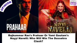Rajkummar Rao's Prahaar Or Yami Gautam's Nayyi Navelli: Who Will Win The Dussehra Clash?