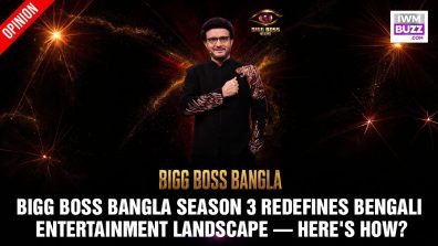 Bigg Boss Bangla Season 3 Redefines Bengali Entertainment Landscape—Here’s How?