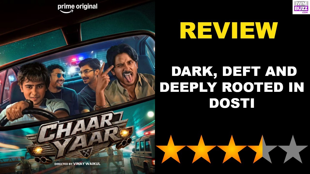 Chaar Yaar Review: Dark, Deft And Deeply Rooted In Dosti 1