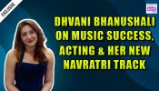 Dhvani Bhanushali On Kahan Shuru Kahan Khatam, Acting & Life After Music Fame 1