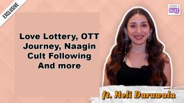 Heli Daruwala Gets Candid: Love Lottery Without Audition, OTT Journey & Cult Fan Following