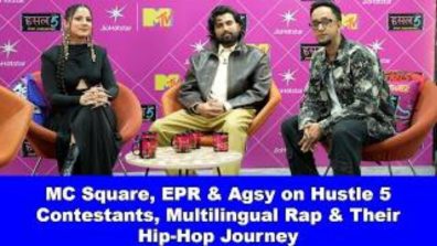 MC Square, EPR & Agsy On Hustle 5, Female Rappers & Indian Hip-Hop’s Evolution