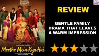 Meethe Mein Kya Hai Movie Review: Gentle Family Drama That Leaves A Warm Impression